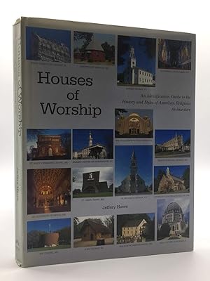 Houses of Worship: An Identification Guide to the History and Style of American Religious Archite...