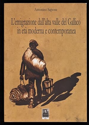 Bild des Verkufers fr L'emigrazione dall'alta valle del Gallico in eta moderna e contemporanea. zum Verkauf von Antiquariat Peda