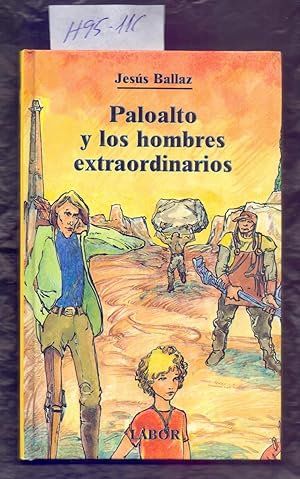 Image du vendeur pour PALOALTO Y LOS HOMBRES EXTRAORDINARIOS mis en vente par Libreria 7 Soles