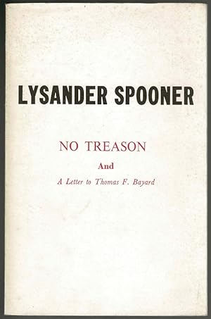 No Treason and A Letter to Thomas F. Bayard