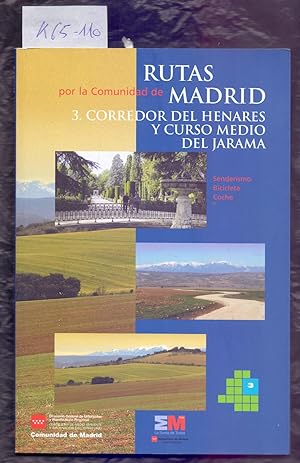 Seller image for MAPA, RUTAS POR LA COMUNIDAD DE MADRID - 3. CORREDOR DEL HENARES Y CURSO MEDIO DEL JARAMA - SENDERISMO, BICICLETA, COCHE for sale by Libreria 7 Soles