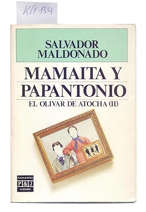 Seller image for MAMAITA Y PAPANTONIO, EL OLIVAR DE ATOCHA (II) for sale by Libreria 7 Soles