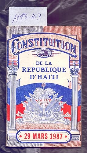 Seller image for CONSTITUTION DE LA REPUBLIQUE D HAITI, 29 MARS 1987 for sale by Libreria 7 Soles