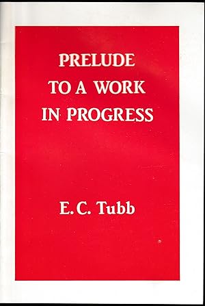 Imagen del vendedor de Prelude to a Work in Progress (With Who's Who in the Universe by Chris Evans) a la venta por Porcupine Books