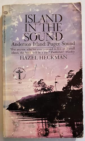 Seller image for ISLAND IN THE SOUND, Anderson Island Puget Sound for sale by The Book Peddlers