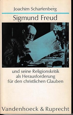 Bild des Verkufers fr Sigmund Freud und seine Religionskritik als Herausforderung fr den christlichen Glauben. zum Verkauf von Antiquariat Puderbach