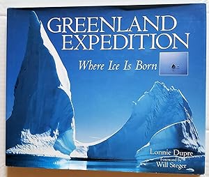 Bild des Verkufers fr Greenland Expedition: Where Ice is Born zum Verkauf von The Book Peddlers