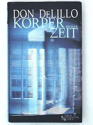 Bild des Verkufers fr Krperzeit: Roman zum Verkauf von Leserstrahl  (Preise inkl. MwSt.)