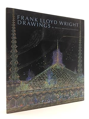 Frank Lloyd Wright Drawings: Masterworks from the Frank Lloyd Wright Archives