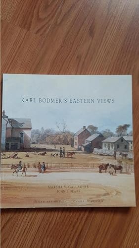 Seller image for Karl Bodmer's Eastern Views: A Journey in North America for sale by Darby Jones