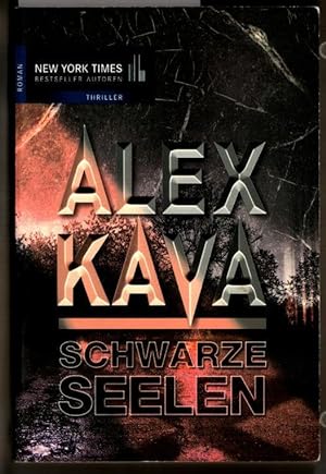 Schwarze Seelen : Roman. Alex Kava. Aus dem Amerikan. von Marget Kärtzig / Mira Taschenbuch ; Bd....