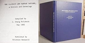 The Illinois And Kansas Cations / A History And Genealogy