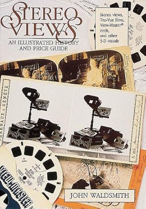 Bild des Verkufers fr Stereo Views: An Illustrated History and Price Guide (Paperback) zum Verkauf von InventoryMasters