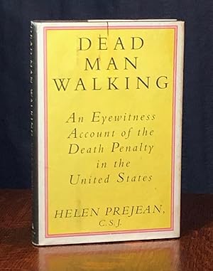 Seller image for Dead Man Walking: An Eyewitness Account of the Death Penalty in the United States for sale by Moroccobound Fine Books, IOBA