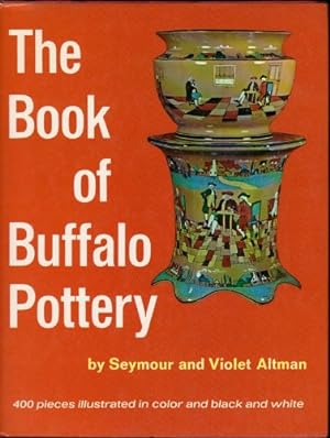 Image du vendeur pour The Book Of Buffalo Pottery (Hardcover) mis en vente par InventoryMasters