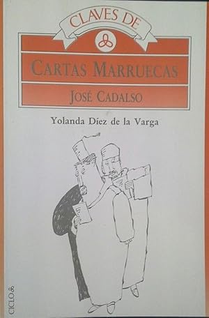 Imagen del vendedor de CLAVES DE LAS CARTAS MARRUECAS, DE JOS DE CADALSO a la venta por CENTRAL LIBRERA REAL FERROL