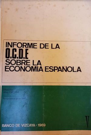 INFORME DE LA O.C.D.E SOBRE LA ECONOMIA ESPAÑOLA