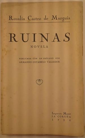 RUINAS. NOVELA. PUBLICADA PROLOGO ARMANDO COTARLO VALLEDOR