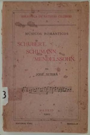 MÚSICOS ROMÁNTICOS. SHUBERT. SCHUMANN. MENDELSOHN