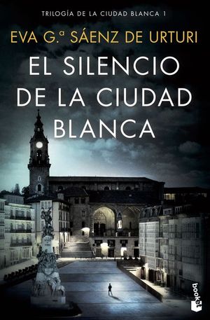 TRILOGIA DE LA CIUDAD BLANCA 1. EL SILENCIO DE LA CIUDAD BLANCA