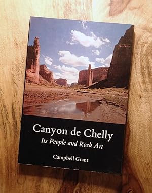 CANYON DE CHELLY : Its People and Rock Art