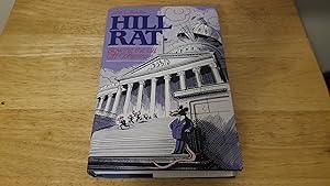 Immagine del venditore per Hill Rat: Blowing the Lid Off Congress venduto da Whitehorse Books