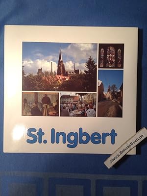 Seller image for St. Ingbert : in Bildern von St. Ingberter Fotografen. und Texten von Fred Oberhauser. for sale by Antiquariat BehnkeBuch