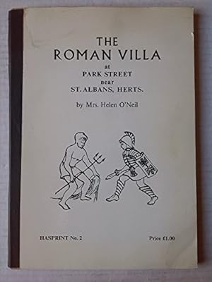 Bild des Verkufers fr The Roman Villa at Park Street Near St Albans, Herts (HASPRINT No 2) zum Verkauf von WeBuyBooks