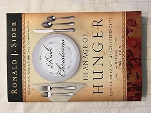 Immagine del venditore per Rich Christians in an Age of Hunger: Moving from Affluence to Generosity [SIGNED] venduto da Vero Beach Books