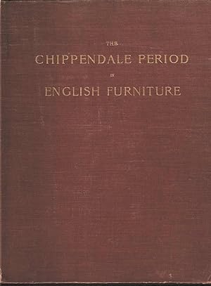 Imagen del vendedor de The Chippendale Period in English Furniture a la venta por Joy Norfolk, Deez Books