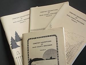 Cemetery Inscriptions of Sauk County, Wisconsin Volume 1, 2, 3, 4