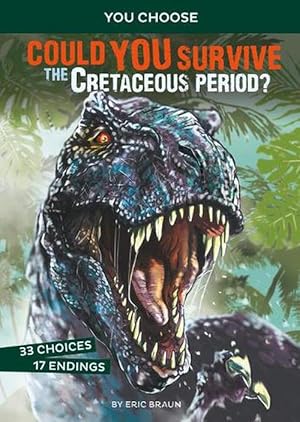 Image du vendeur pour Prehistoric Survival: Could You Survive the Cretaceous Period? (Paperback) mis en vente par Grand Eagle Retail