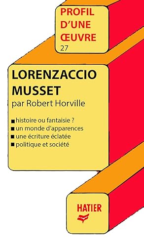 Image du vendeur pour Lorenzaccio (Profil d'une Oeuvre de Musset) mis en vente par Livreavous