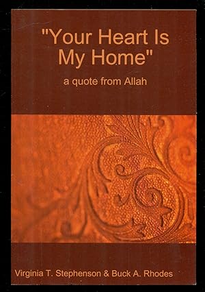 Imagen del vendedor de Your Heart Is My Home - A Quote from Allah a la venta por Don's Book Store