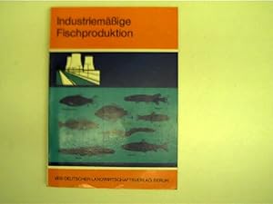 Industriemäßige Fischproduktion (2. Auflage),