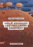 Bild des Verkufers fr Voil Pourquoi Les Vieillards Sourient zum Verkauf von RECYCLIVRE