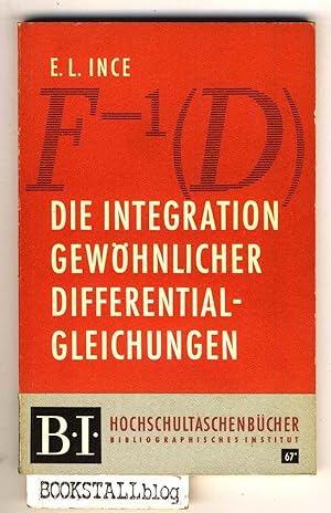 Image du vendeur pour Die Integration gewohnlicher Differential-Gleichungen (Hochschultaschenbucher 67) mis en vente par BOOKSTALLblog