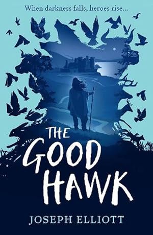 Seller image for The Good Hawk (Shadow Skye, Book One) (Paperback) for sale by Grand Eagle Retail