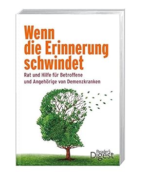 Bild des Verkufers fr Wenn die Erinnerung schwindet: Rat und Hilfe fr Betroffene und Angehrige von Demenzkranken zum Verkauf von Gabis Bcherlager