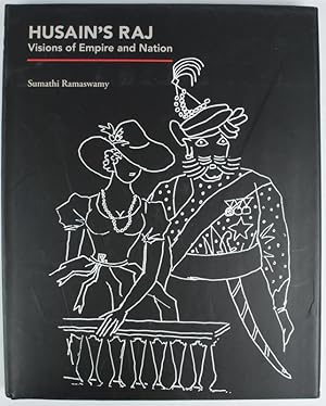 Bild des Verkufers fr Husain's Raj. Visions of Empire and Nation. zum Verkauf von Asia Bookroom ANZAAB/ILAB