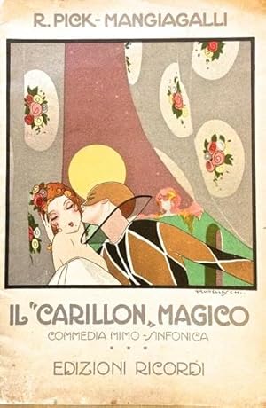 Il Carillon Magico. Commedia mimo - sinfonica.