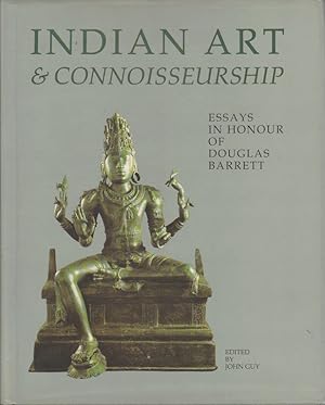 Bild des Verkufers fr Indian Art & Connoisseurship. Essays in Honour of Douglas Barrett. zum Verkauf von Asia Bookroom ANZAAB/ILAB