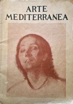 ARTE MEDITERRANEA (firma autografa di Ardengo Soffici). Gennaio/Febbario 1939 N. 1.