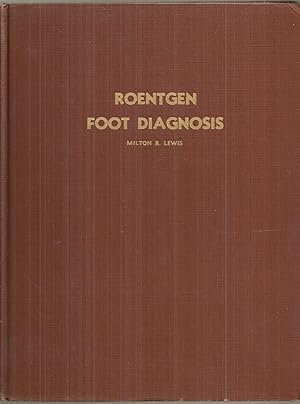 ROENTGEN FOOT DIAGNOSIS. 360 Pages--433 Illustrations.