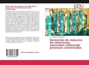 Seller image for Remocin de cianuros de soluciones saturadas utilizando procesos combinados for sale by AHA-BUCH GmbH