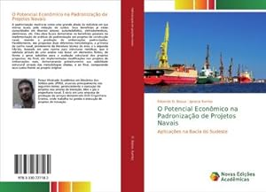 Imagen del vendedor de O Potencial Econmico na Padronizao de Projetos Navais a la venta por BuchWeltWeit Ludwig Meier e.K.