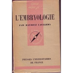 Image du vendeur pour L'embryologie 2020-328 Que sais je 1942 BE mis en vente par Des livres et nous