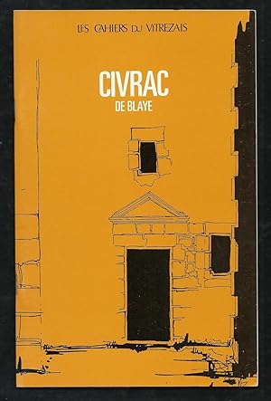 Les Cahiers du Vitrezais N°66: Civrac de Blaye