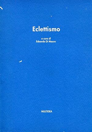 Immagine del venditore per Eclettismo venduto da Studio Bibliografico Marini