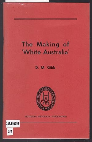 The Making of White Australia